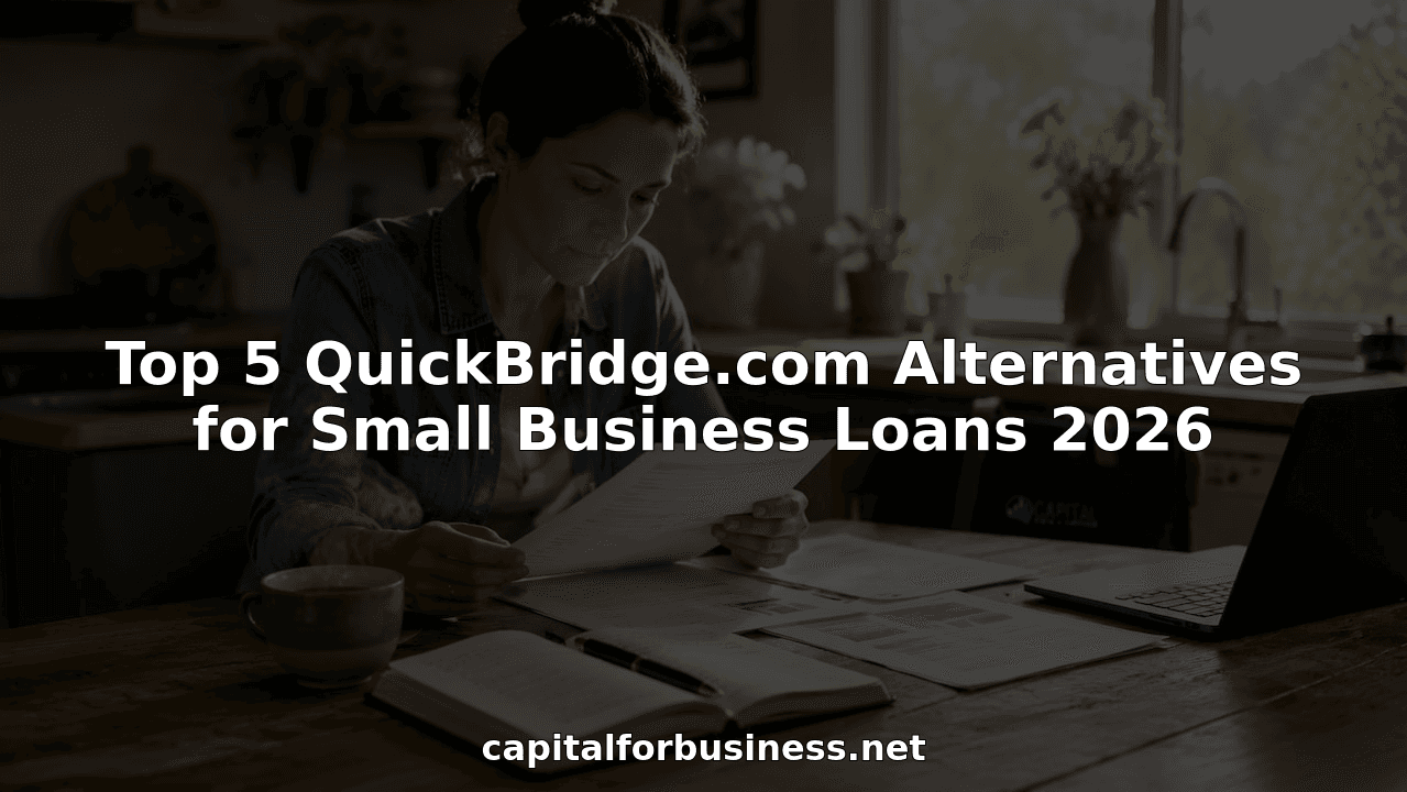 Top 5 QuickBridge.com Alternatives for Small Business Loans 2026
